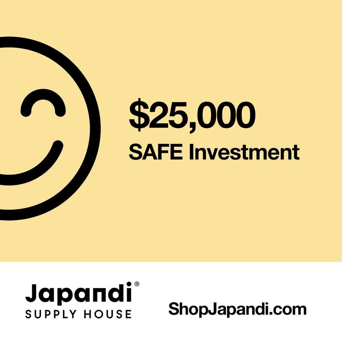 SAFE Investment Payment | Japandi Supply House