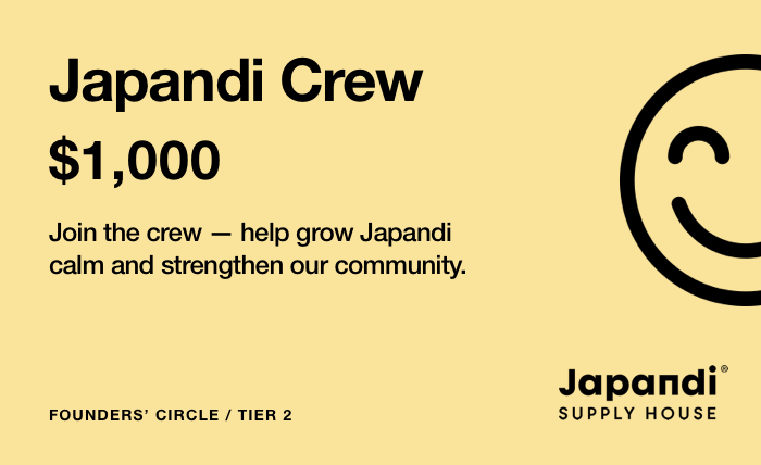 Japandi Crew — Tier 2 ($1,000) Japandi Supply House Founders&